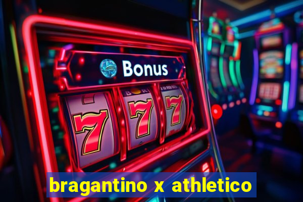 bragantino x athletico